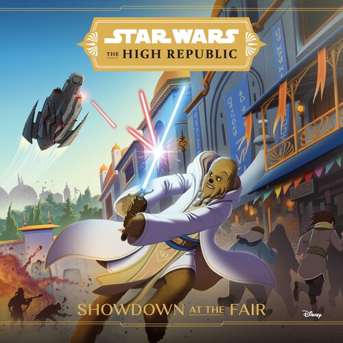 Star Wars The High Republic Showdown At The Fair Lucasfilm Press