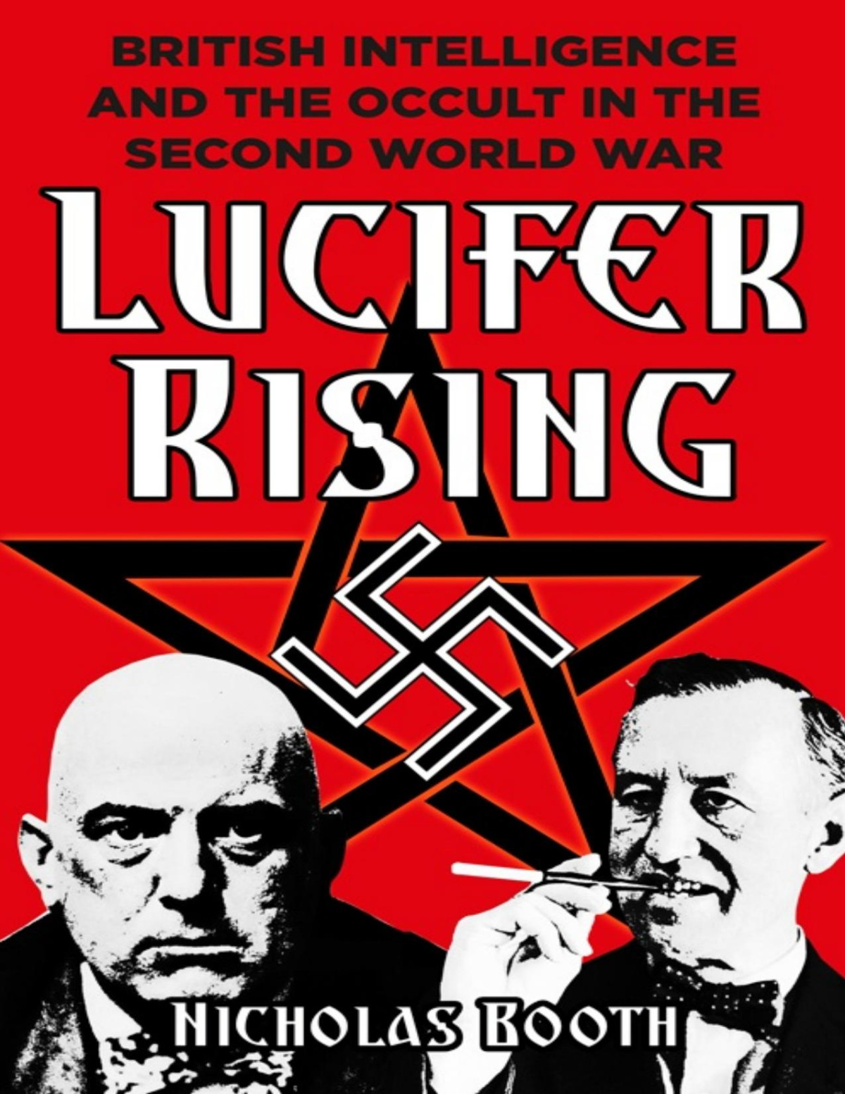 Lucifer Rising British Intelligence And The Occult In The Second World War Booth