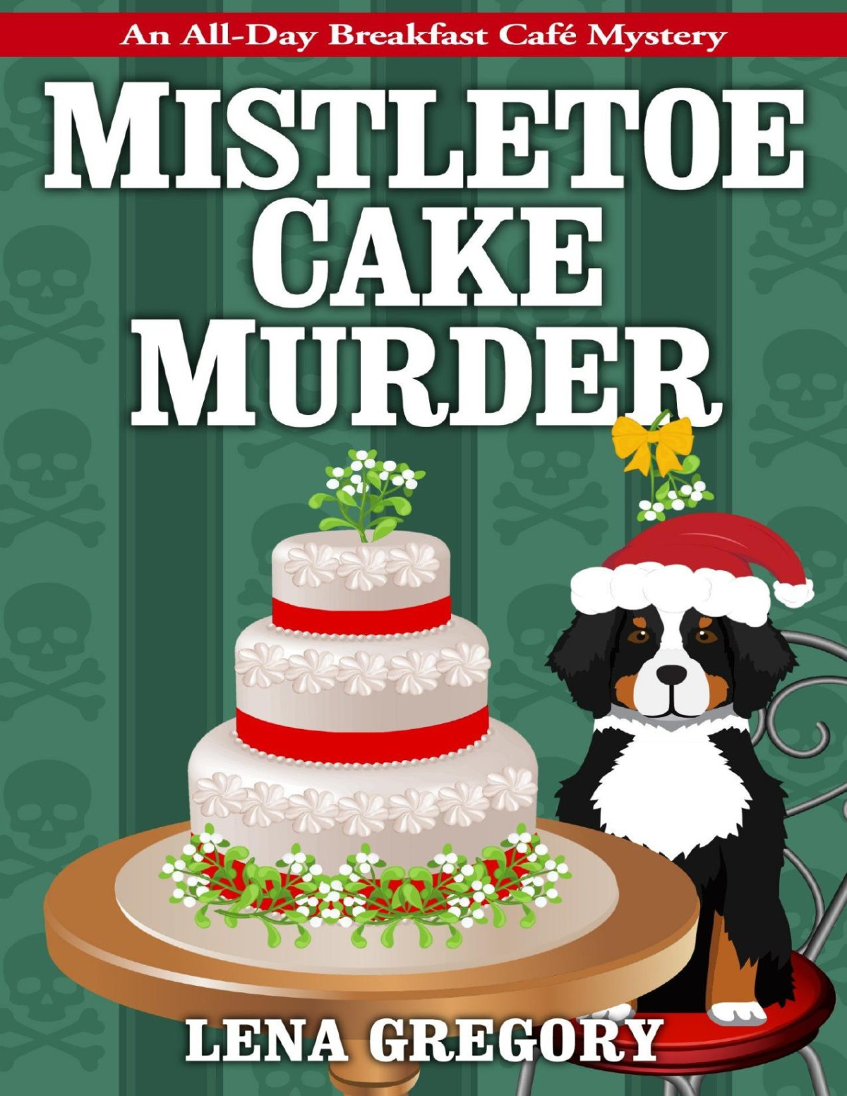 Mistletoe Cake Murders Lena Gregory