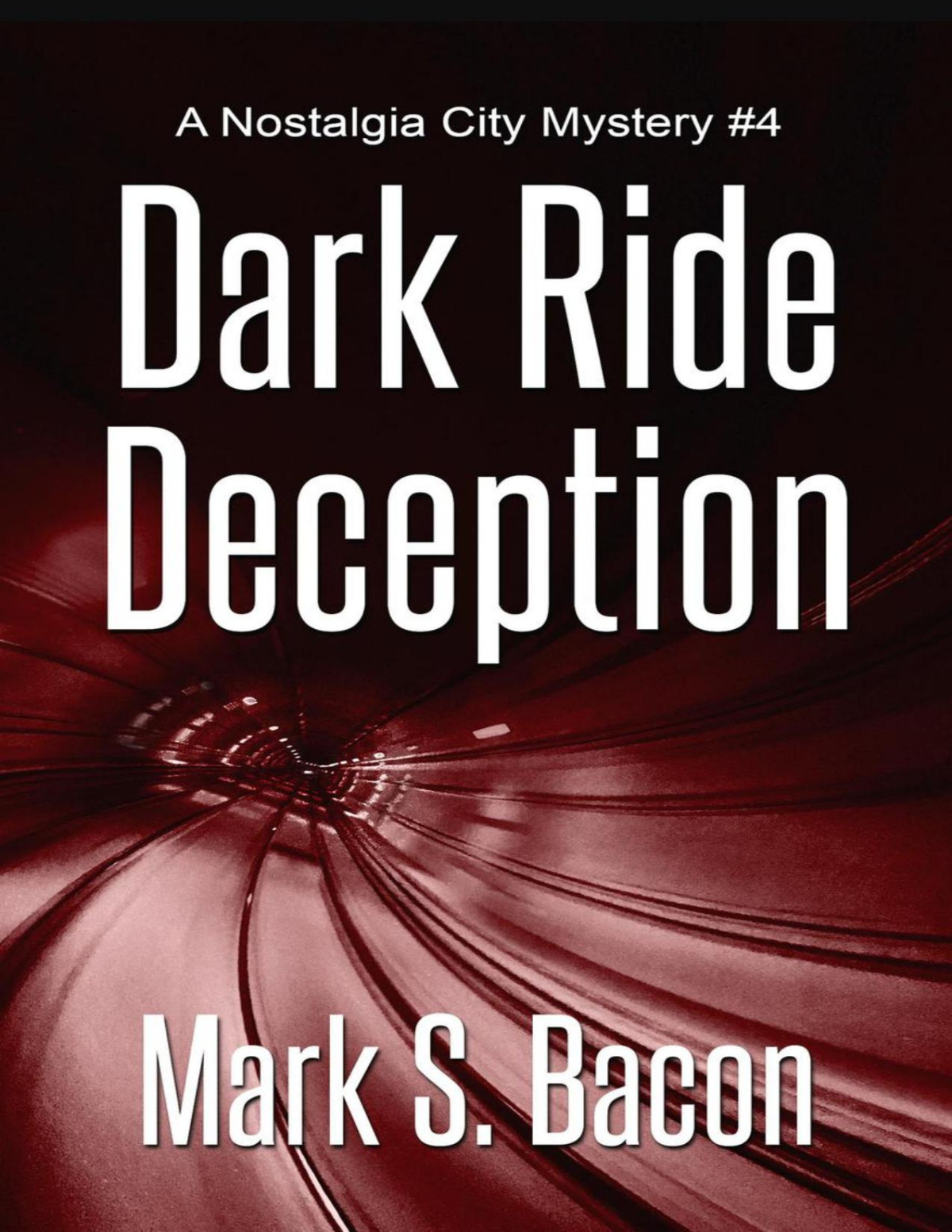 Dark Ride Deception Mark S Bacon