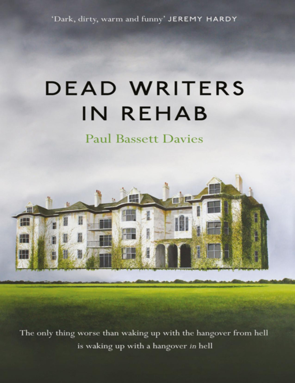 Dead Writers In Rehab Paul Bassett Davies