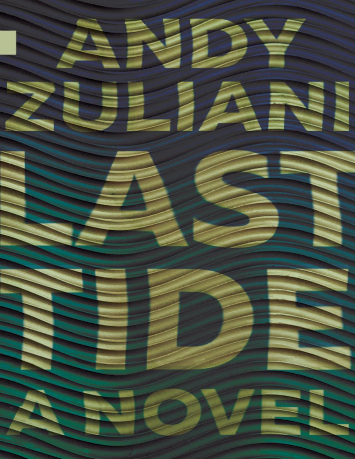 Last Tide Andy Zuliani