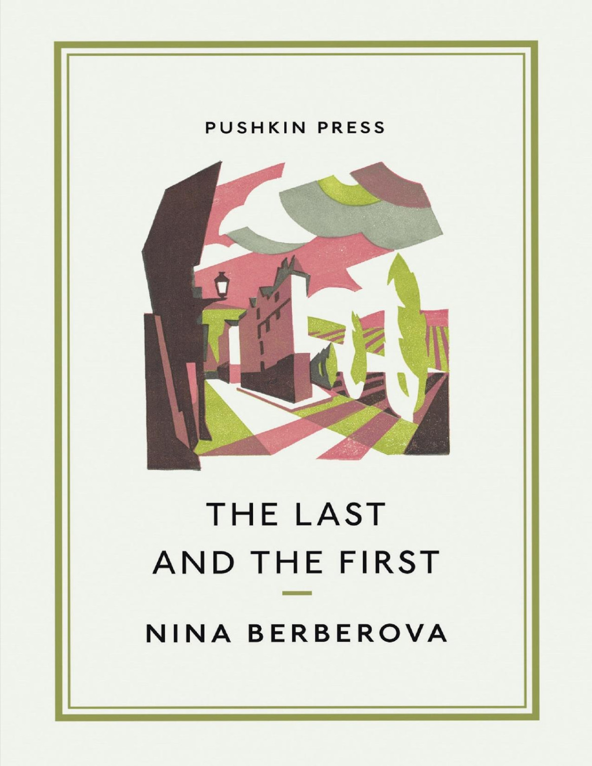 The Last And The First Nina Berberova