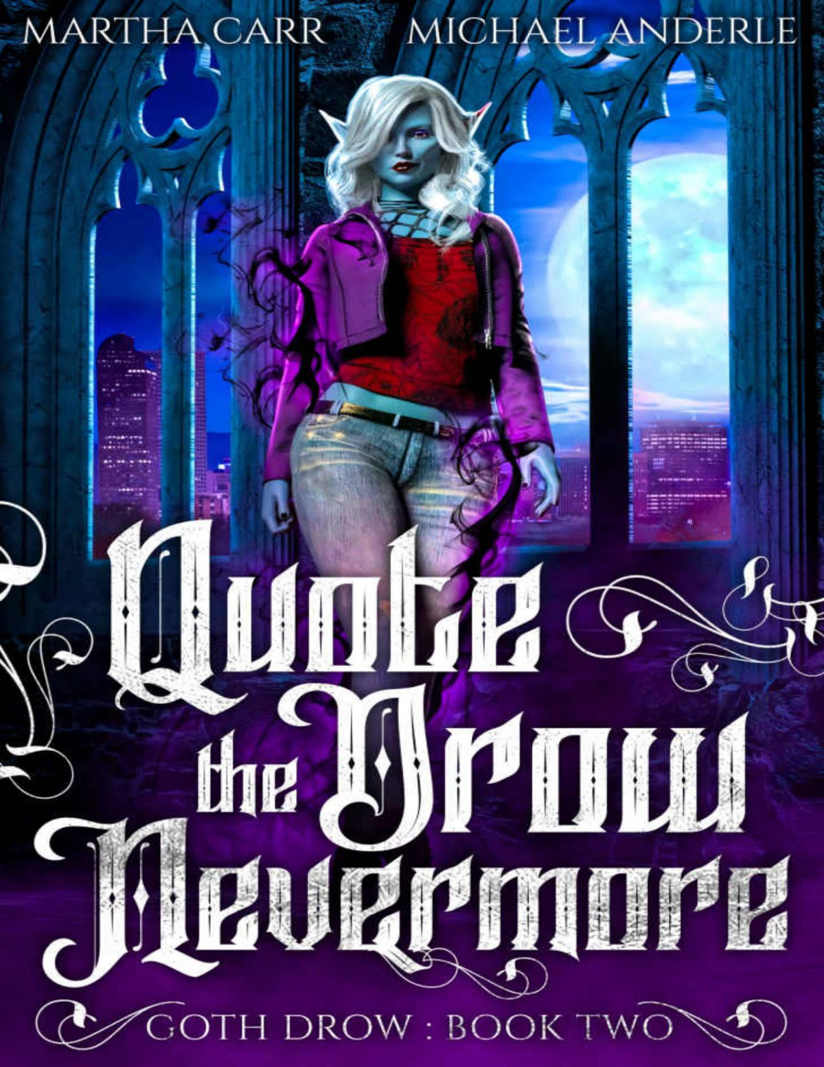 Quote The Drow Nevermore Goth Drow Book 2 Martha Carr Michael Anderle
