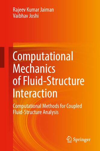 Computational Mechanics Of Fluidstructure Interaction 1st Ed 2022 Jaiman