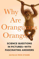 Why Are Orangutans Orange 1st Edition Mick Ohare