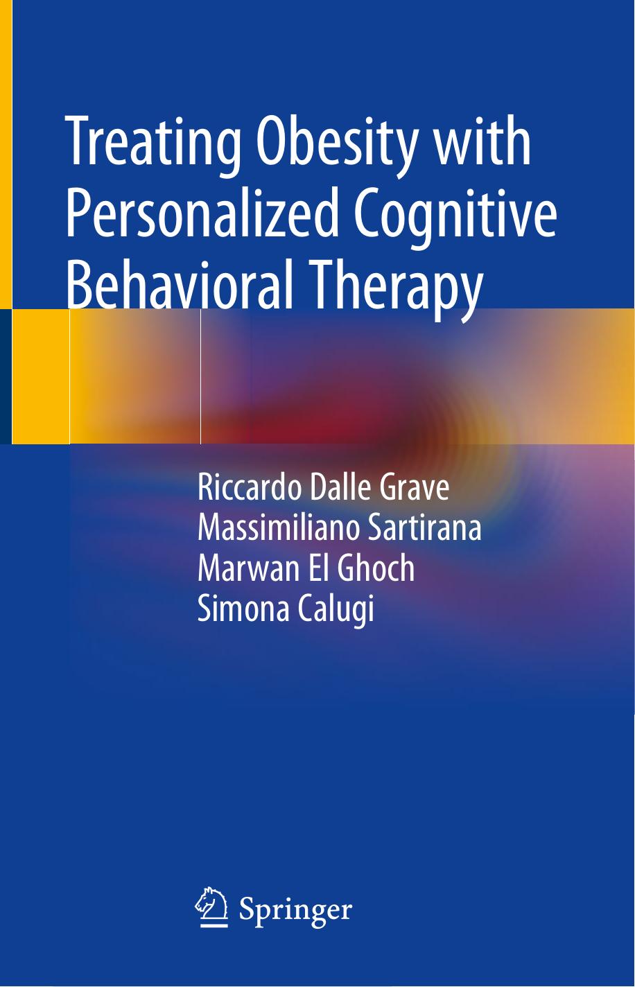 Treating Obesity With Personalized Cognitive Behavioral Therapy Riccardo Dalle Grave
