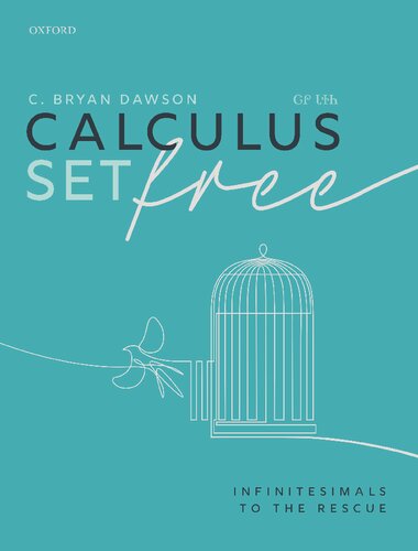 Calculus Set Free Infinitesimals To The Rescue C Bryan Dawson