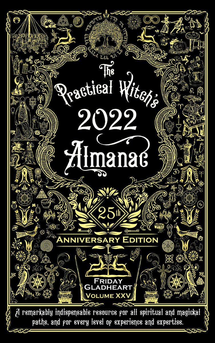 Practical Witchs Almanac 2022 Friday Gladheart