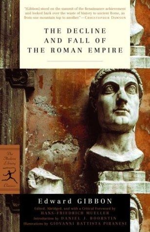 The Decline And Fall Of The Roman Empire Edward Gibbon Author Hansfriedrich Mueller Editor
