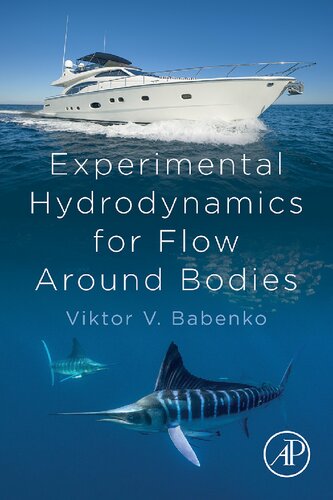 Experimental Hydrodynamics For Flow Around Bodies 1st Edition Viktor V Babenko