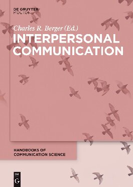 Interpersonal Communication Digital Original Charles R Berger