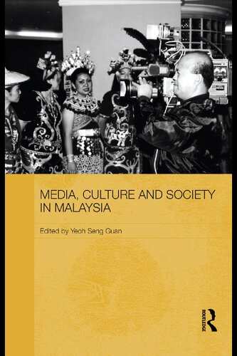 Media Culture And Society In Malaysia Yeoh Seng Guan