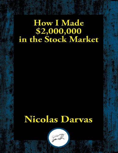 How I Made 2000000 In The Stock Market Nicolas Darvas