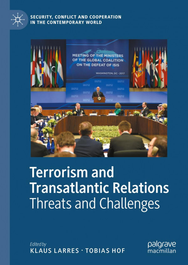 Terrorism And Transatlantic Relations Threats And Challenges 1st Ed 2022