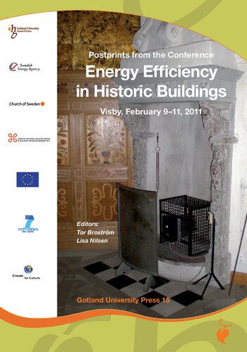 Postprints From The Conference Energy Efficiency In Historic Buildings Visby February 911 2011 Tor Brostrm