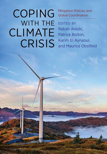 Coping With The Climate Crisis Rabah Arezki Patrick Bolton Karim El Aynaoui