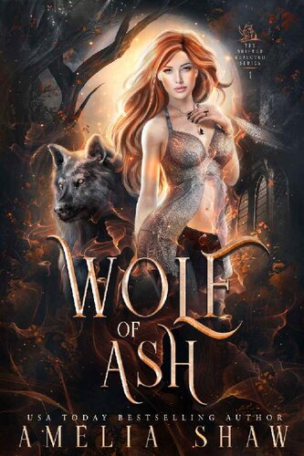 Shifter Rejected 01 Wolf Of Ash Amelia Shaw