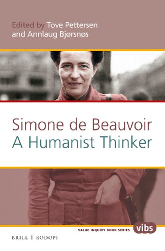 Simone De Beauvoir A Humanist Thinker Tove Pettersen Ed Annlaug Bjørsnøs Ed