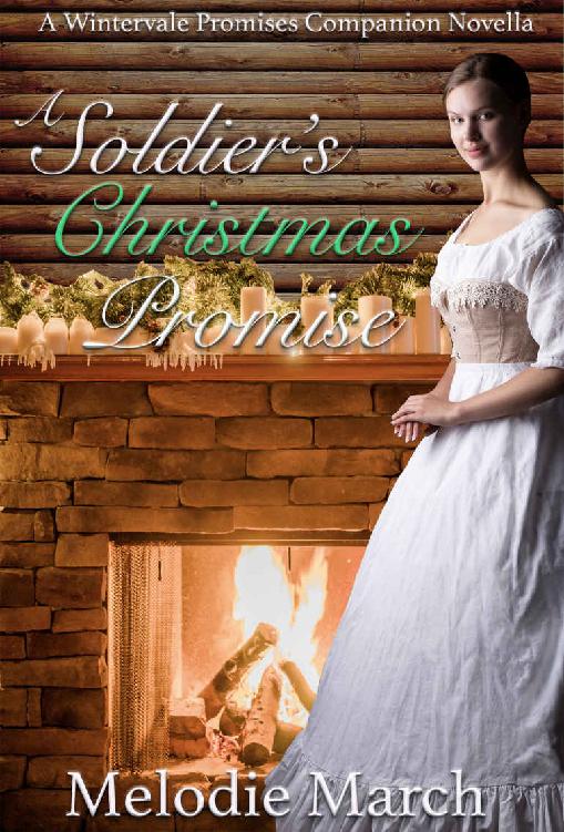 A Soldiers Christmas Promise Wintervale Promises 095 Melodie March