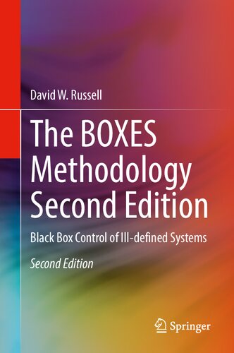 The Boxes Methodology Second Edition Black Box Control Of Illdefined Systems 2nd Edition David W Russell