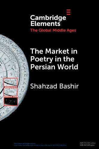 The Market In Poetry In The Persian World 1st Shahzad Bashir