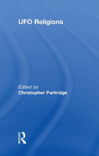 Ufo Religions 1st Edition Christopher Partridge Editor