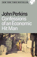 Confessions Of An Economic Hit Man 1st Edition Perkins John