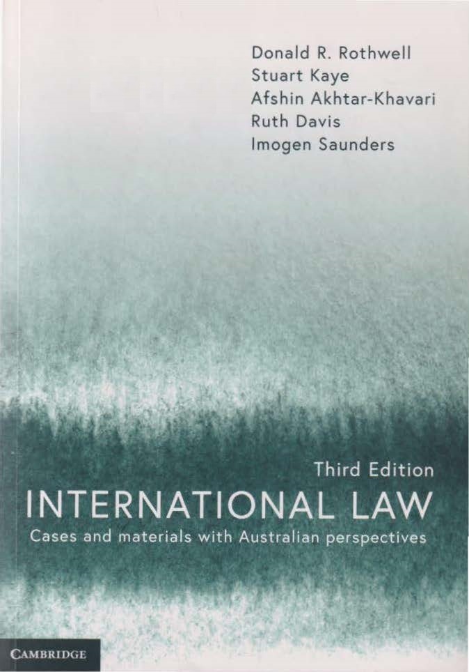International Law Cases And Materials With Australian Perspectives 3rd Edition Donald R Rothwell Ed Stuart Kaye Ed Afshin Akhtarkhavari Ed Ruth Davis Ed Imogen Saunders Ed