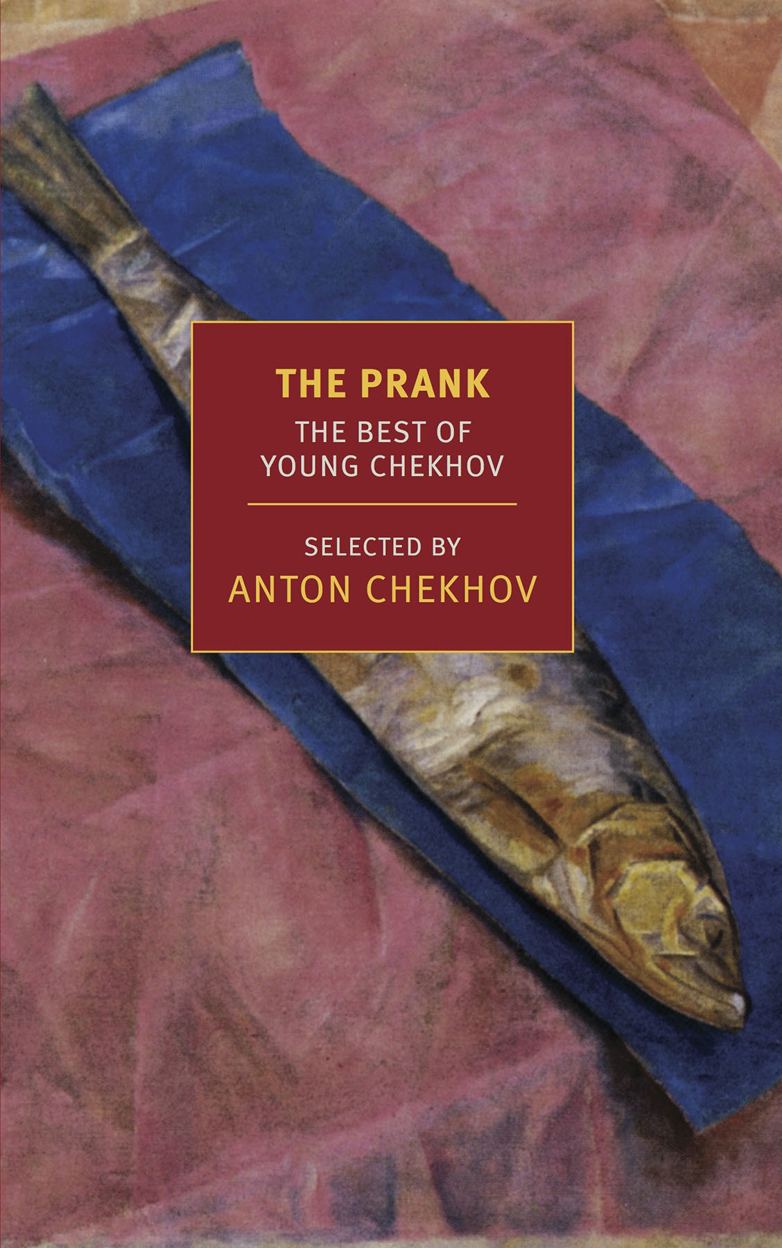 The Prank Anton Chekhov