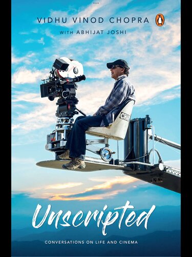 Unscripted Conversations On Life And Cinema Chopra Vidhu Vinod