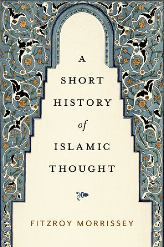 A Short History Of Islamic Thought Morrissey Fitzroy