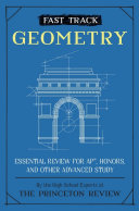 Fast Track Geometry Essential Review For Ap Honors And Other Advanced Study The Princeton Review
