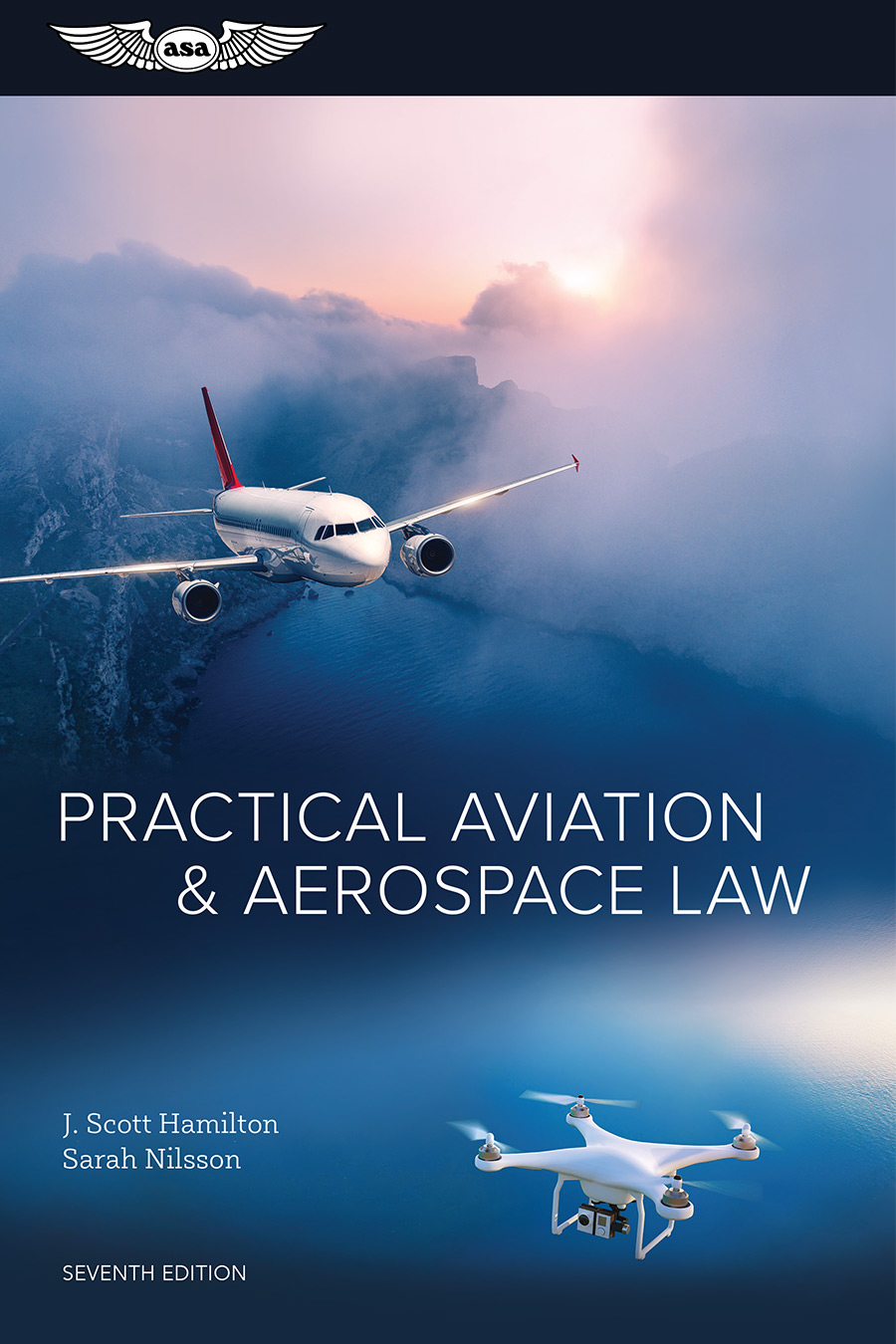 Practical Aviation Aerospace Law 7th Edition 7th Edition J Scott Hamilton