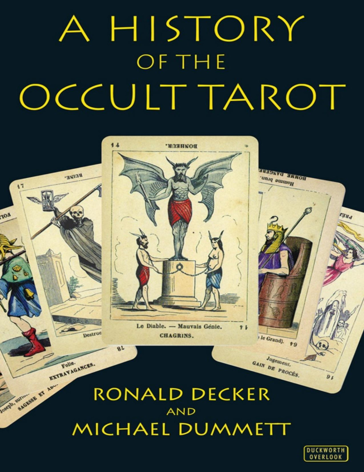 A History Of The Occult Tarot Ronald Decker Michael Dummett
