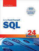 Sql In 24 Hours Sams Teach Yourself 7th Edition Stephens Ryan