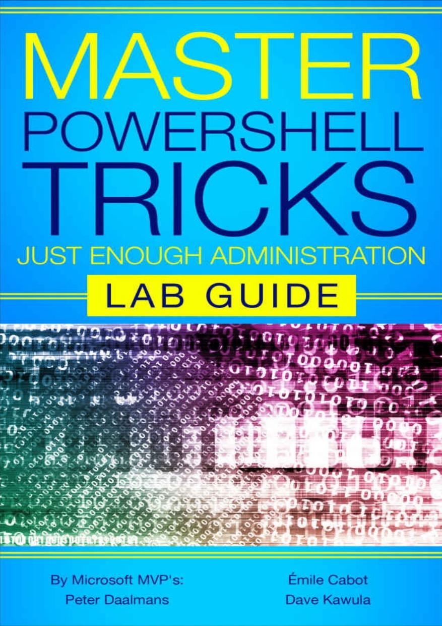 Master Powershell Tricks Just Enough Administration Jea Lab Guide Dave Kawula Cristal Kawula John Oneill Sr