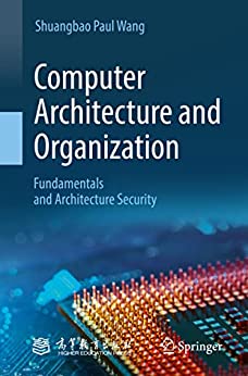 Computer Architecture And Organization 1st Ed 2021 Shuangbao Paul Wang