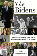 The Bidens Inside The First Familys Fiftyyear Rise To Power Schreckinger