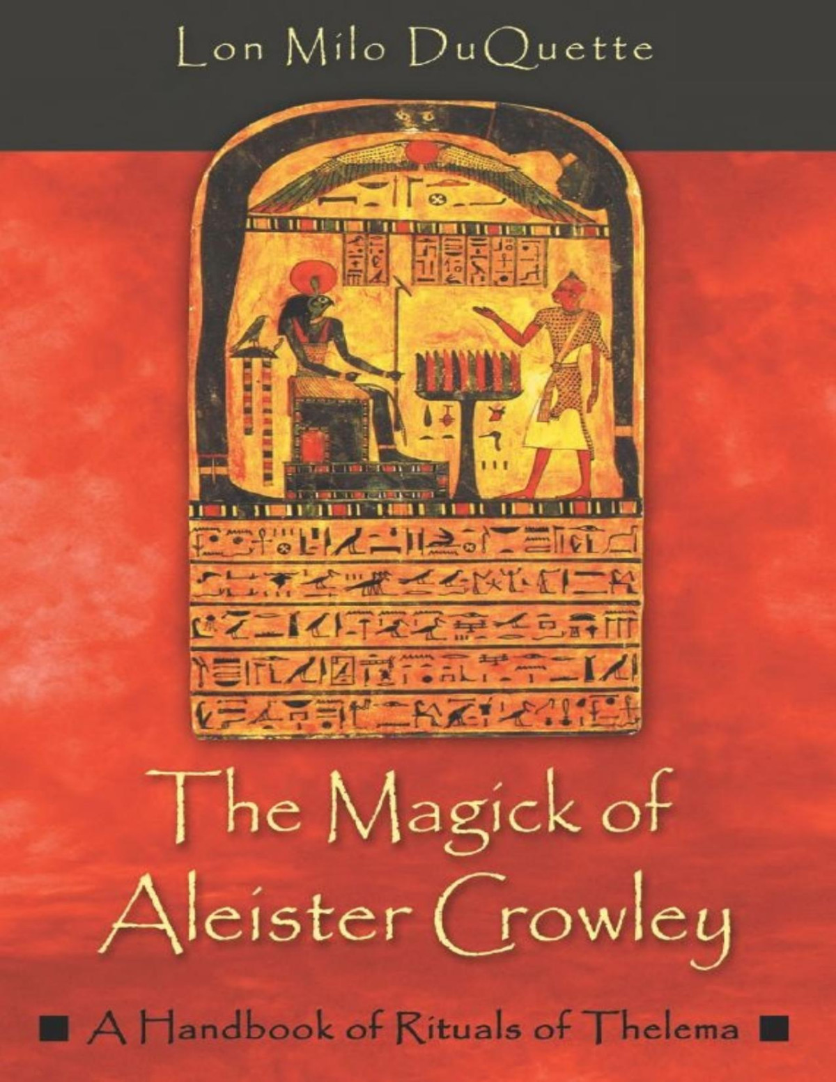The Magick Of Aleister Crowley A Handbook Of The Rituals Of Thelema Duquette