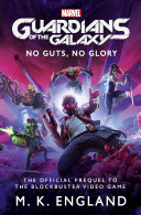 Marvels Guardians Of The Galaxy No Guts No Glory England Mk