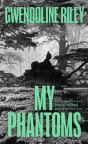 My Phantoms Gwendoline Riley