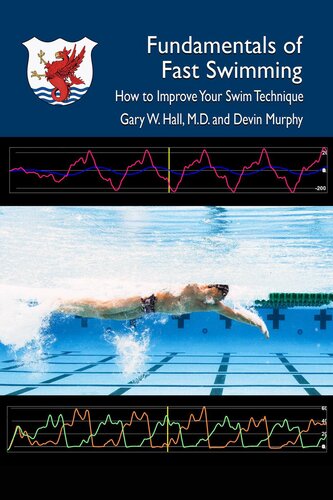 Fundamentals Of Fast Swimming Gary W Hall Md Oly Devin Murphy