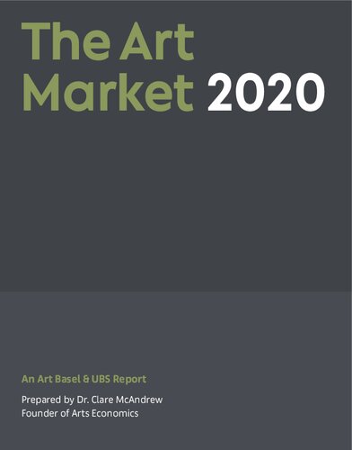 The Art Market 2020 An Art Basel Ubs Report Clare Mcandrew