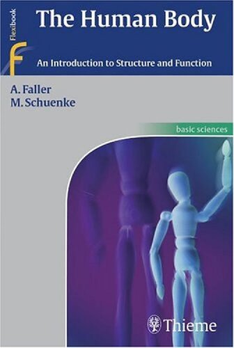 The Human Body An Introduction To Structure And Function 1st Adolf Faller