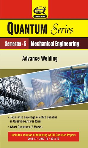 Quantum Series Semester 5 Mechanical Engineering Advance Welding 7th Edition Shubham Tyagi