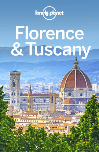 Florence Tuscany 11th Edition Lonely Planet Nicola Williams