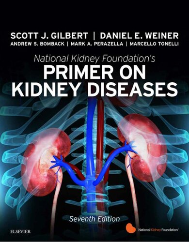 National Kidney Foundations Primer On Kidney Diseases 7th Edition Scott J Gilbert Editor Daniel E Weiner Editor