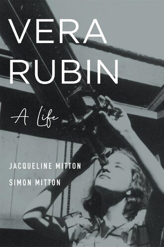 Vera Rubin A Life Jacqueline Mitton Simon Mitton