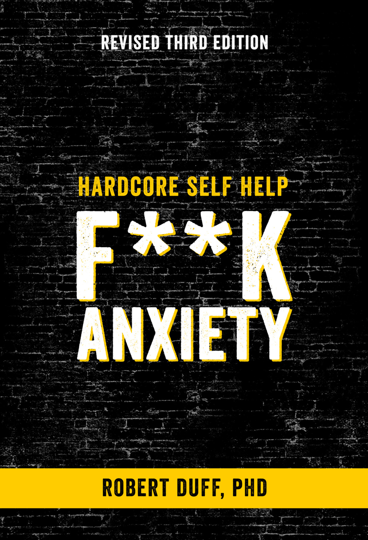Hardcore Self Help Fk Anxiety Duff Robert
